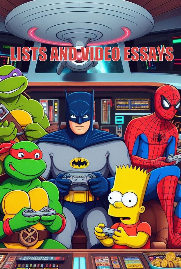 Lists and Video Essays